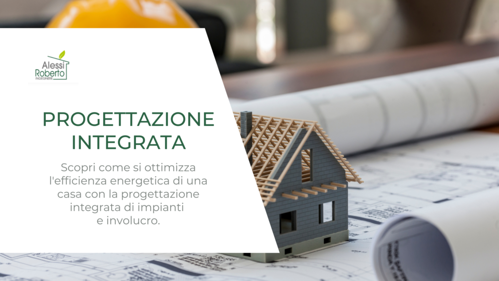 La progettazione integrata di impianti e involucro _ casa ad alta efficienza energetica e comfort garantito _ Studio Tecnico Alessi (Salò _ Brescia)